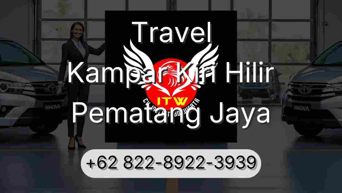 Travel Kampar Kiri Hilir Pematang Jaya