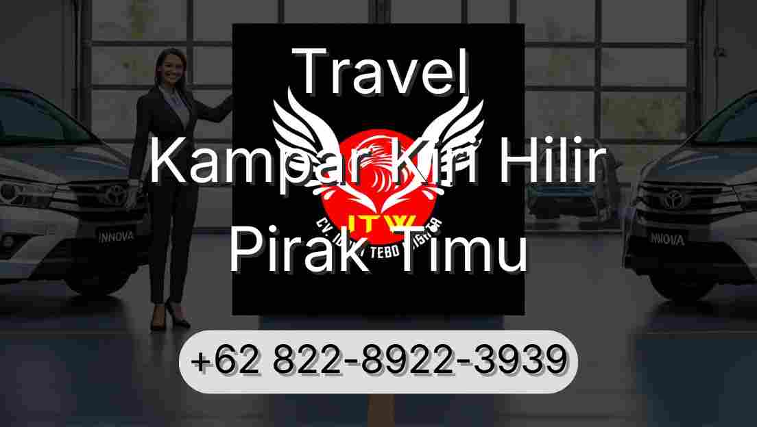 Travel Kampar Kiri Hilir Pirak Timu