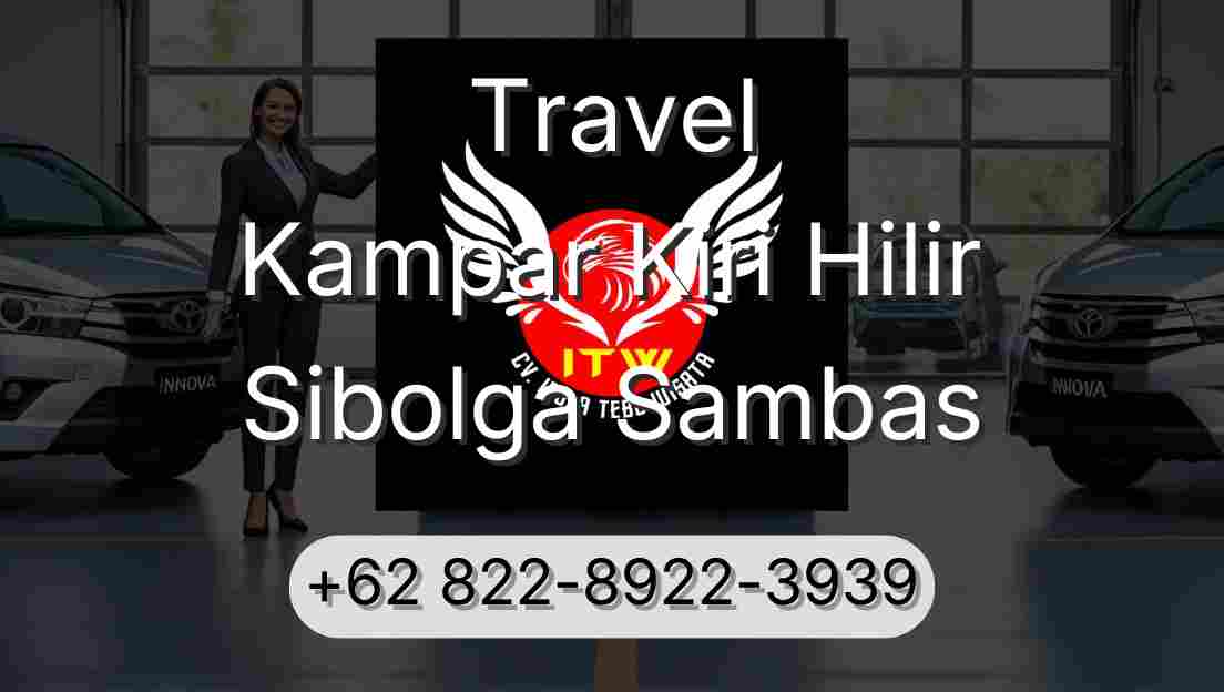 Travel Kampar Kiri Hilir Sibolga Sambas