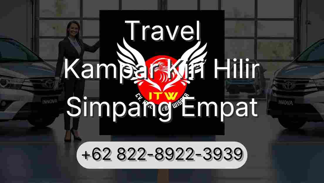 Travel Kampar Kiri Hilir Simpang Empat