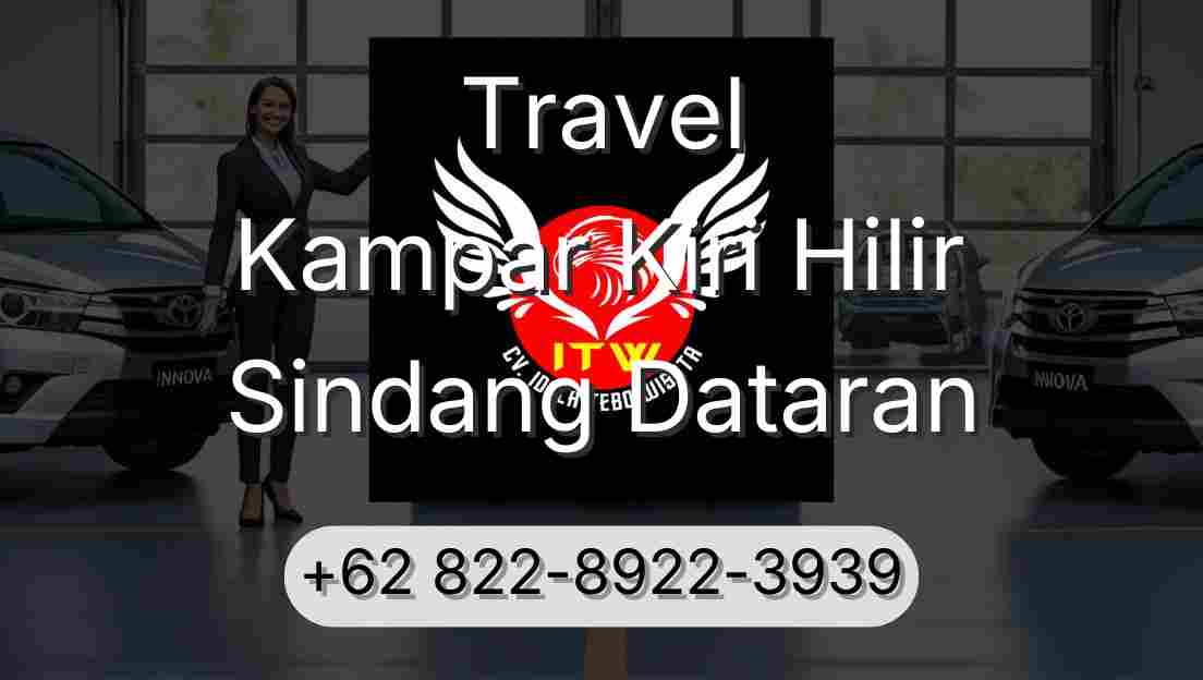 Travel Kampar Kiri Hilir Sindang Dataran