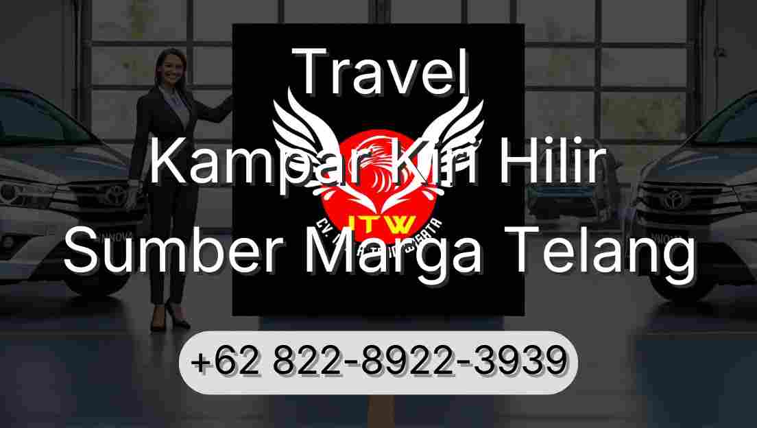 Travel Kampar Kiri Hilir Sumber Marga Telang