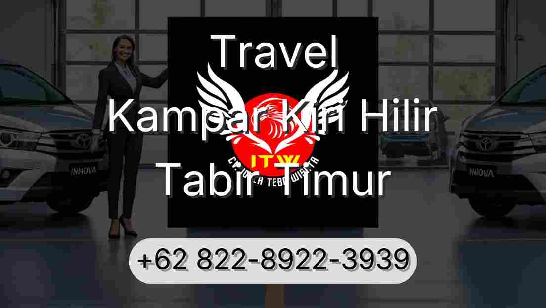 Travel Kampar Kiri Hilir Tabir Timur