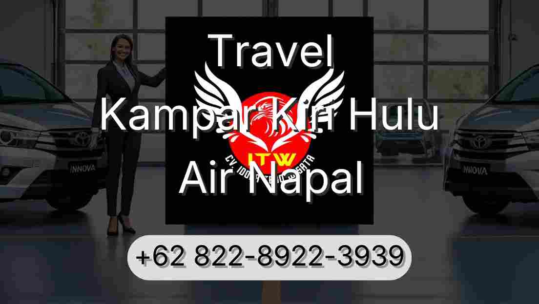 Travel Kampar Kiri Hulu Air Napal