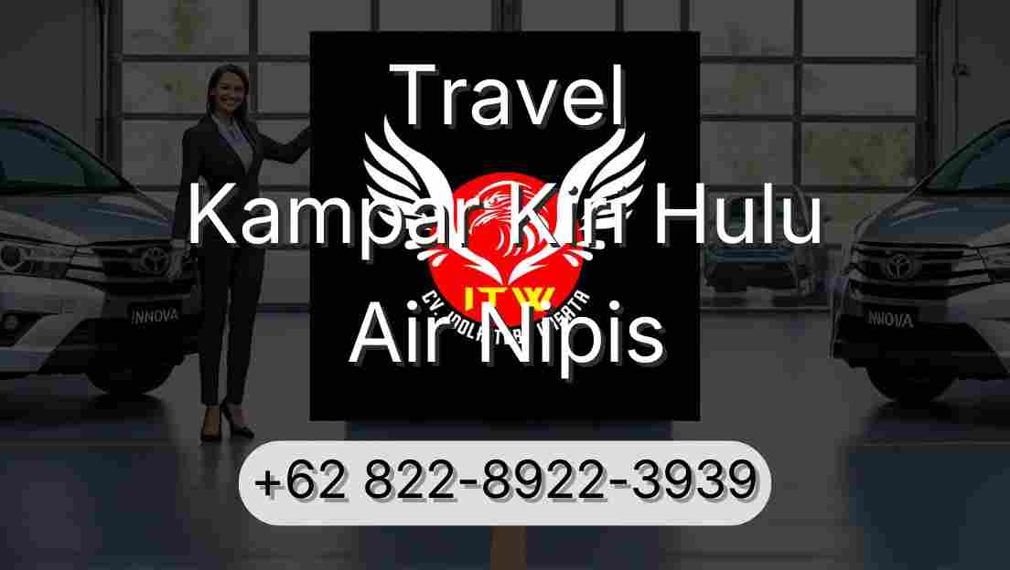 Travel Kampar Kiri Hulu Air Nipis