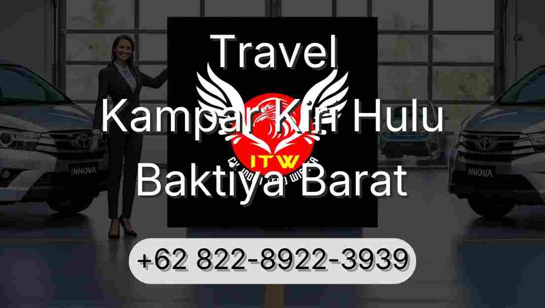 Travel Kampar Kiri Hulu Baktiya Barat