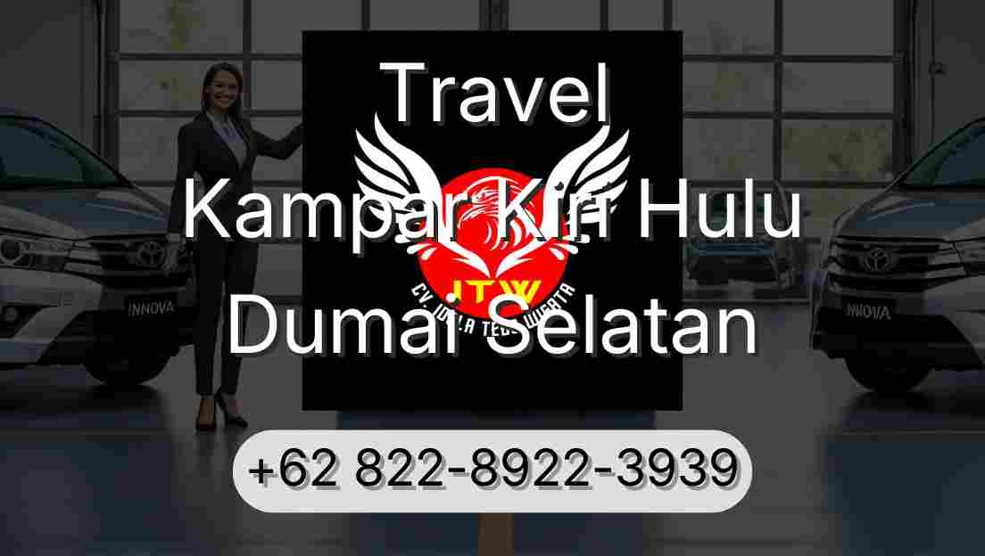 Travel Kampar Kiri Hulu Dumai Selatan