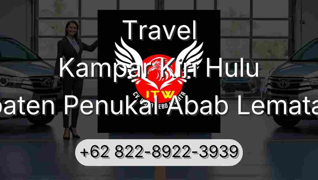 Travel Kampar Kiri Hulu Kabupaten Penukal Abab Lematang Ilir