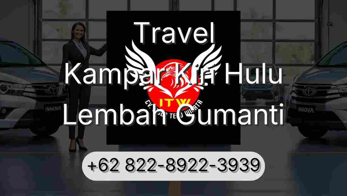 Travel Kampar Kiri Hulu Lembah Gumanti