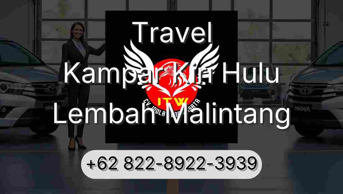 Travel Kampar Kiri Hulu Lembah Malintang