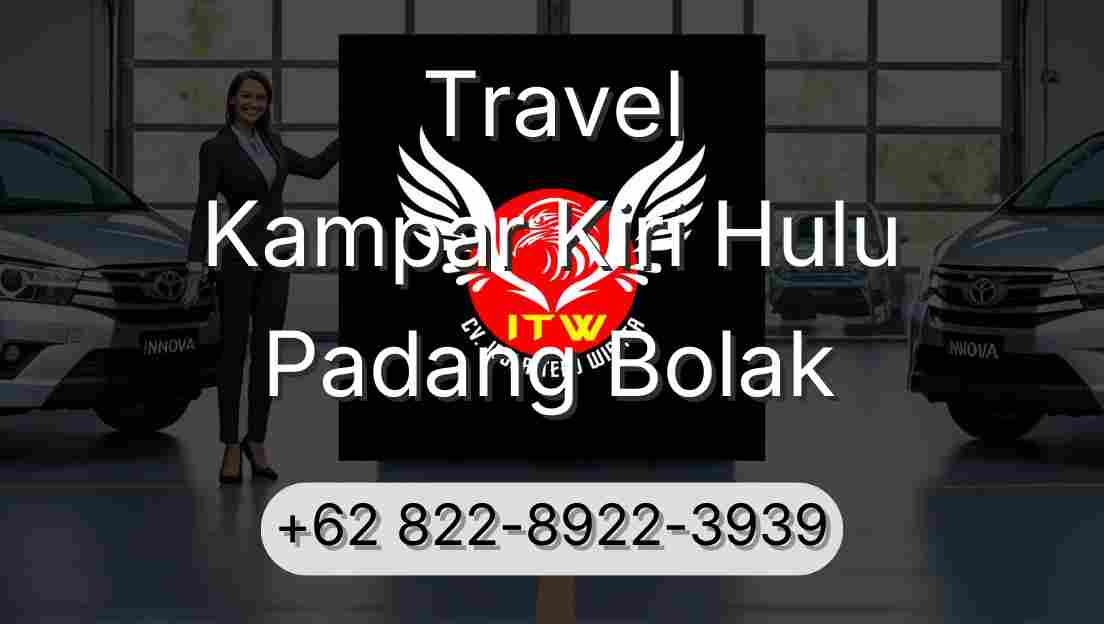 Travel Kampar Kiri Hulu Padang Bolak