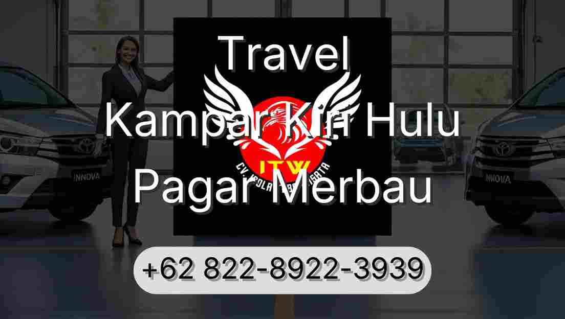 Travel Kampar Kiri Hulu Pagar Merbau