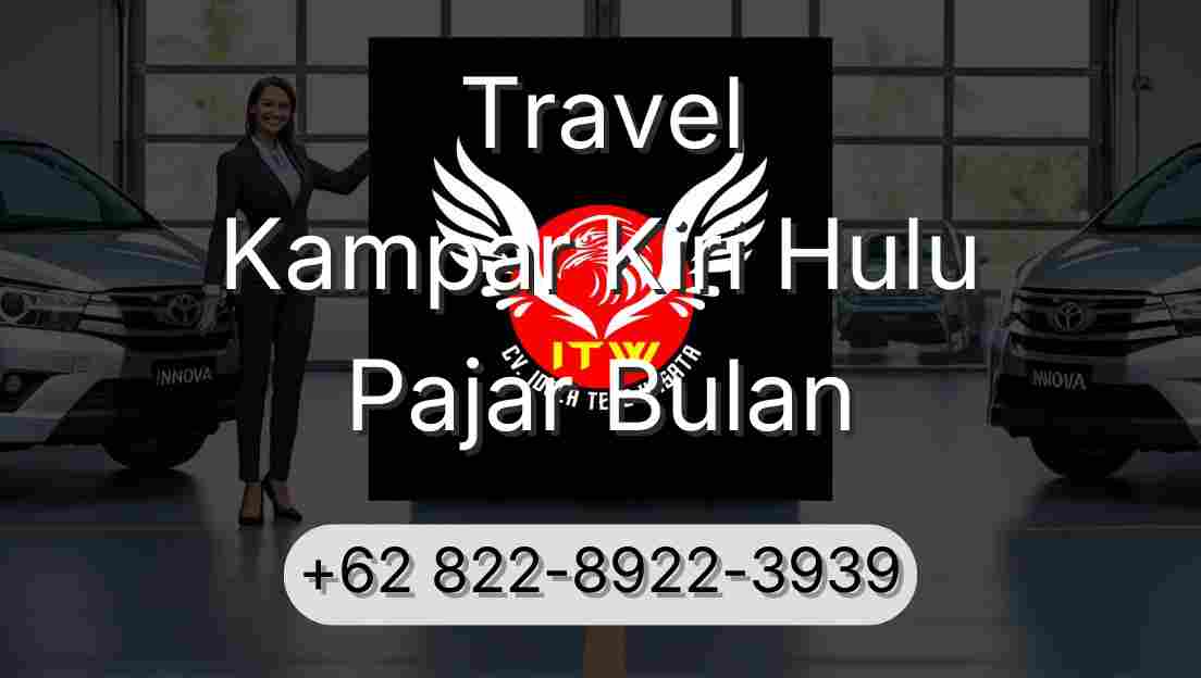 Travel Kampar Kiri Hulu Pajar Bulan