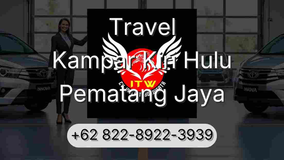 Travel Kampar Kiri Hulu Pematang Jaya