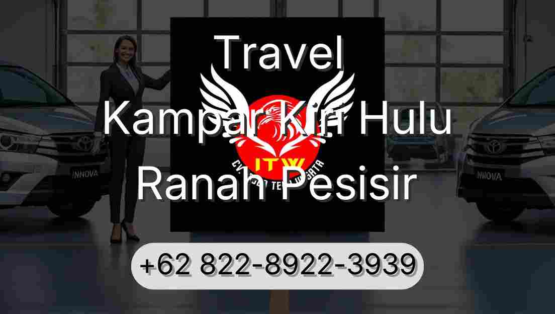 Travel Kampar Kiri Hulu Ranah Pesisir