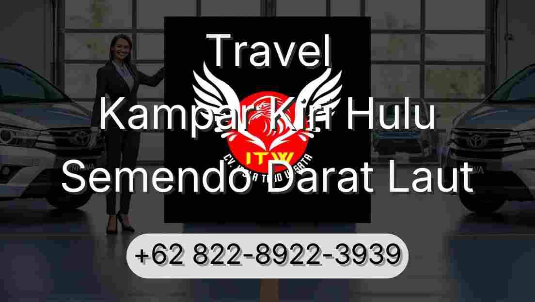 Travel Kampar Kiri Hulu Semendo Darat Laut