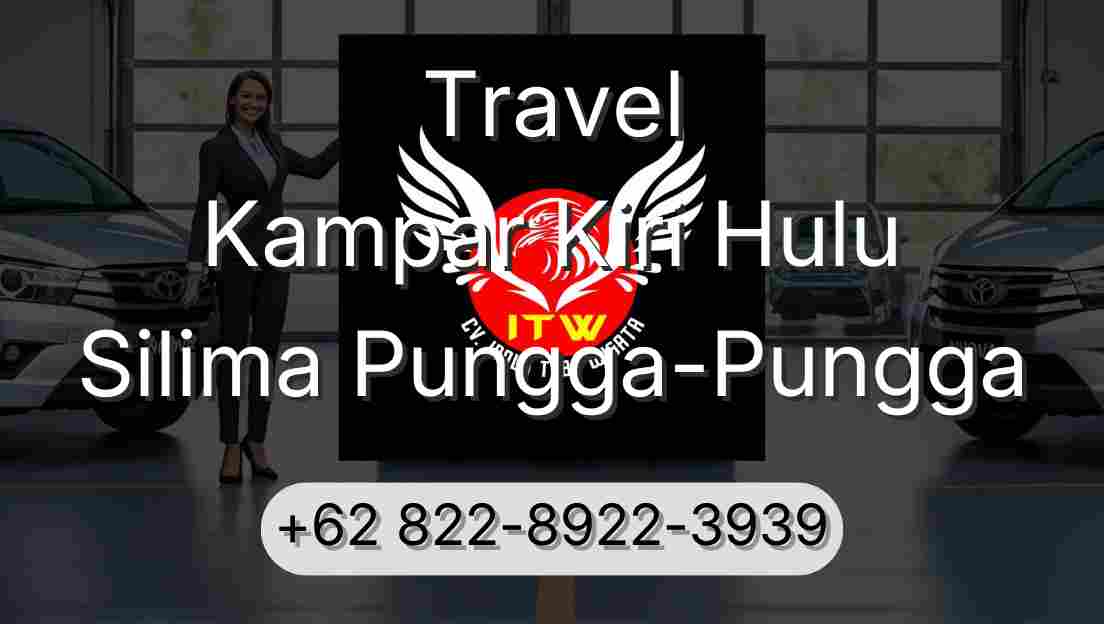 Travel Kampar Kiri Hulu Silima Pungga-Pungga
