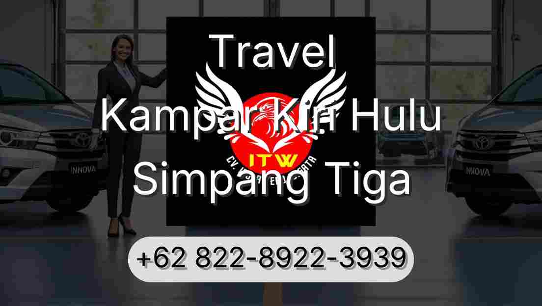 Travel Kampar Kiri Hulu Simpang Tiga