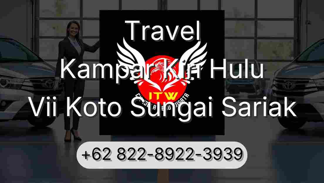 Travel Kampar Kiri Hulu Vii Koto Sungai Sariak