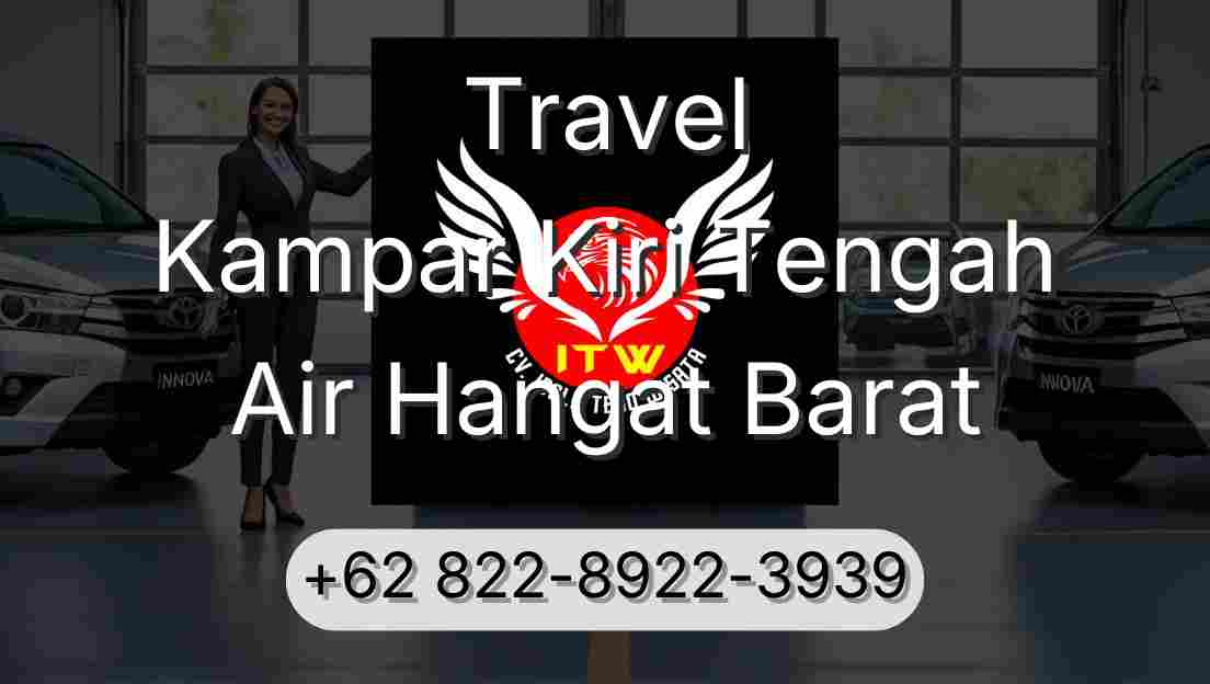 Travel Kampar Kiri Tengah Air Hangat Barat