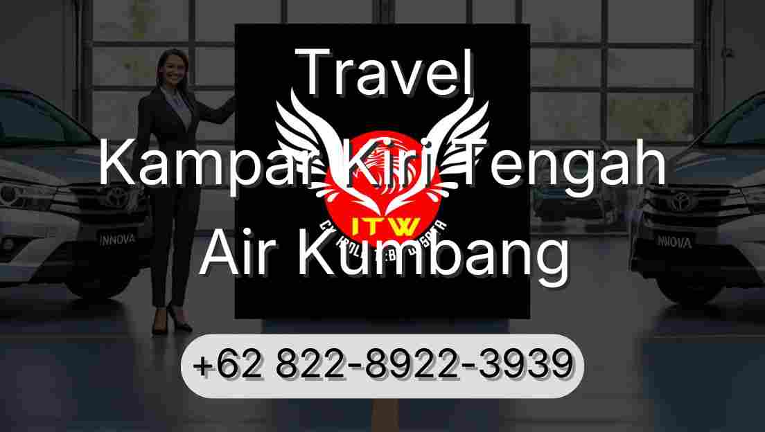 Travel Kampar Kiri Tengah Air Kumbang