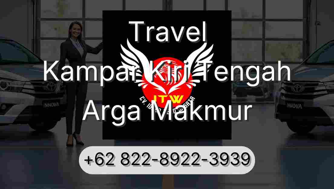 Travel Kampar Kiri Tengah Arga Makmur