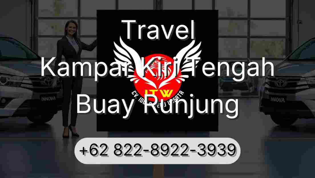 Travel Kampar Kiri Tengah Buay Runjung