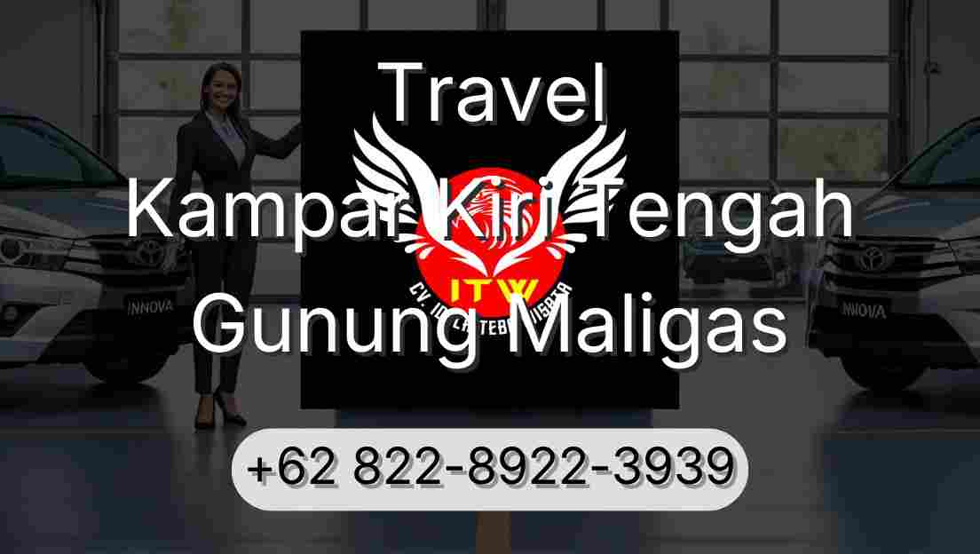Travel Kampar Kiri Tengah Gunung Maligas