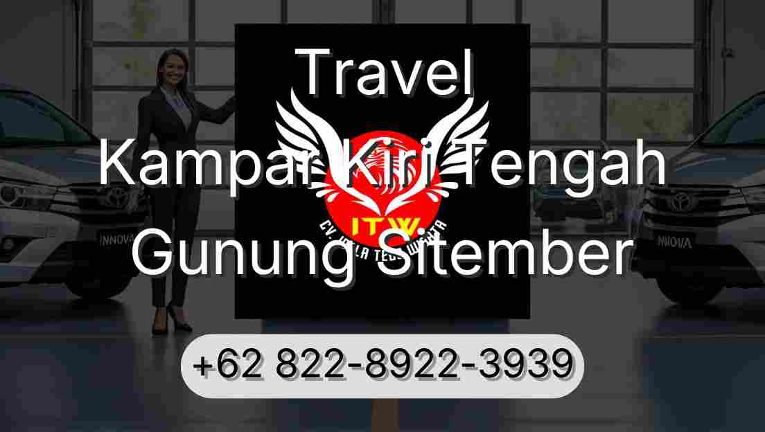 Travel Kampar Kiri Tengah Gunung Sitember