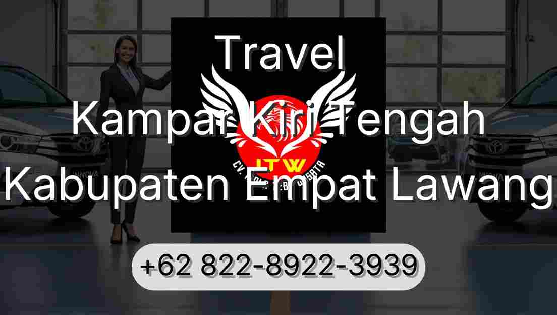 Travel Kampar Kiri Tengah Kabupaten Empat Lawang