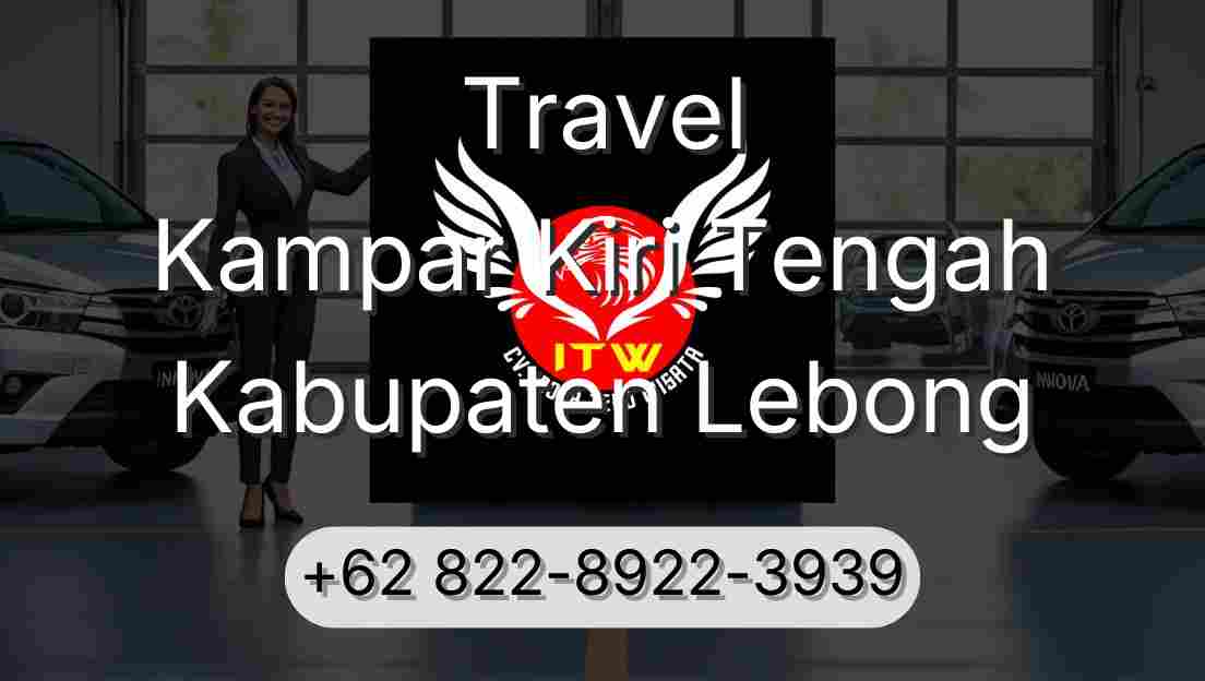 Travel Kampar Kiri Tengah Kabupaten Lebong