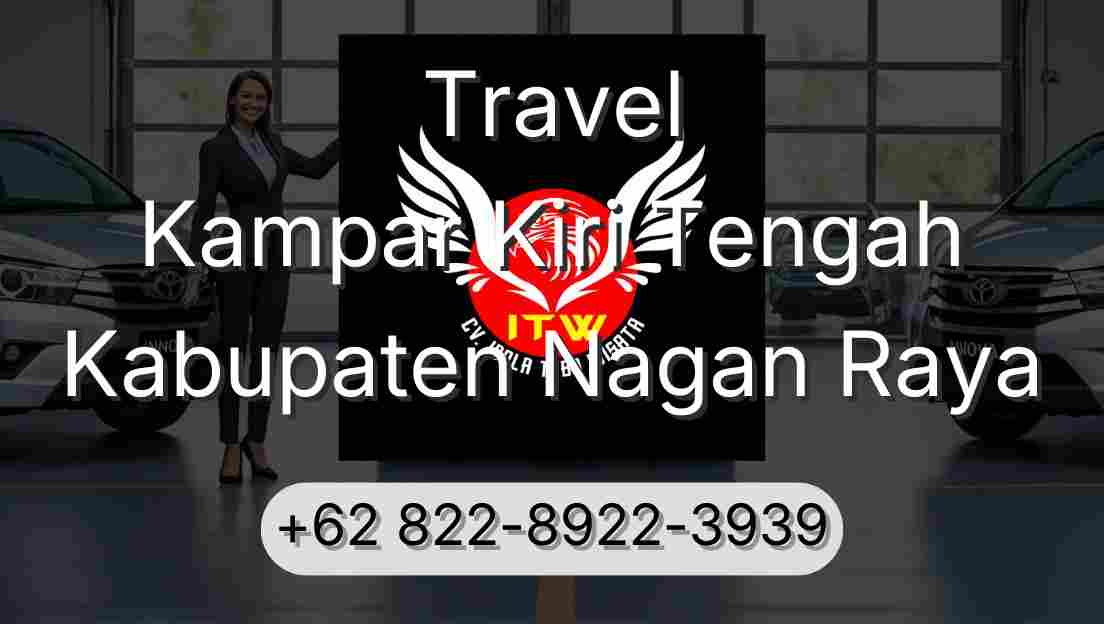 Travel Kampar Kiri Tengah Kabupaten Nagan Raya