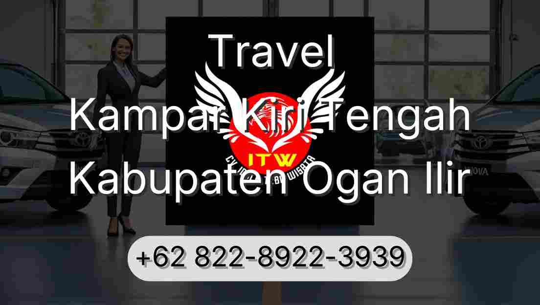 Travel Kampar Kiri Tengah Kabupaten Ogan Ilir