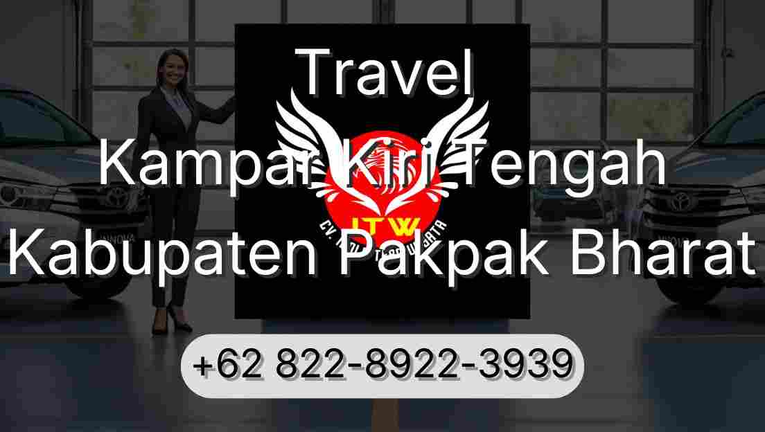 Travel Kampar Kiri Tengah Kabupaten Pakpak Bharat