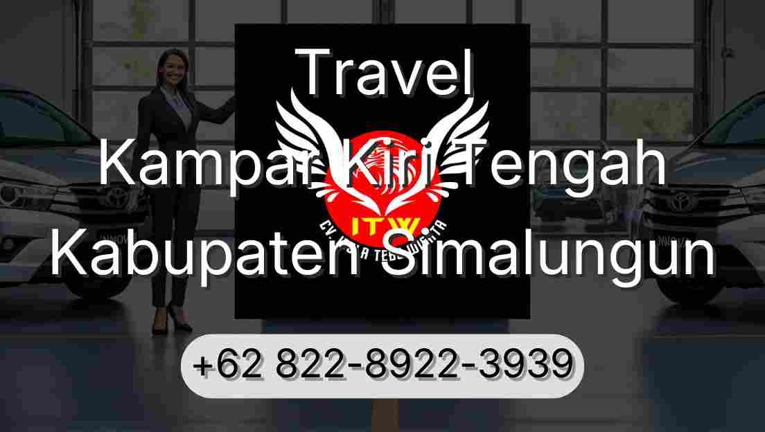 Travel Kampar Kiri Tengah Kabupaten Simalungun