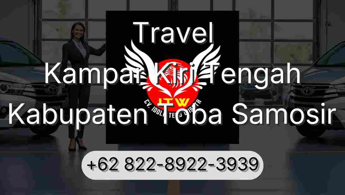 Travel Kampar Kiri Tengah Kabupaten Toba Samosir