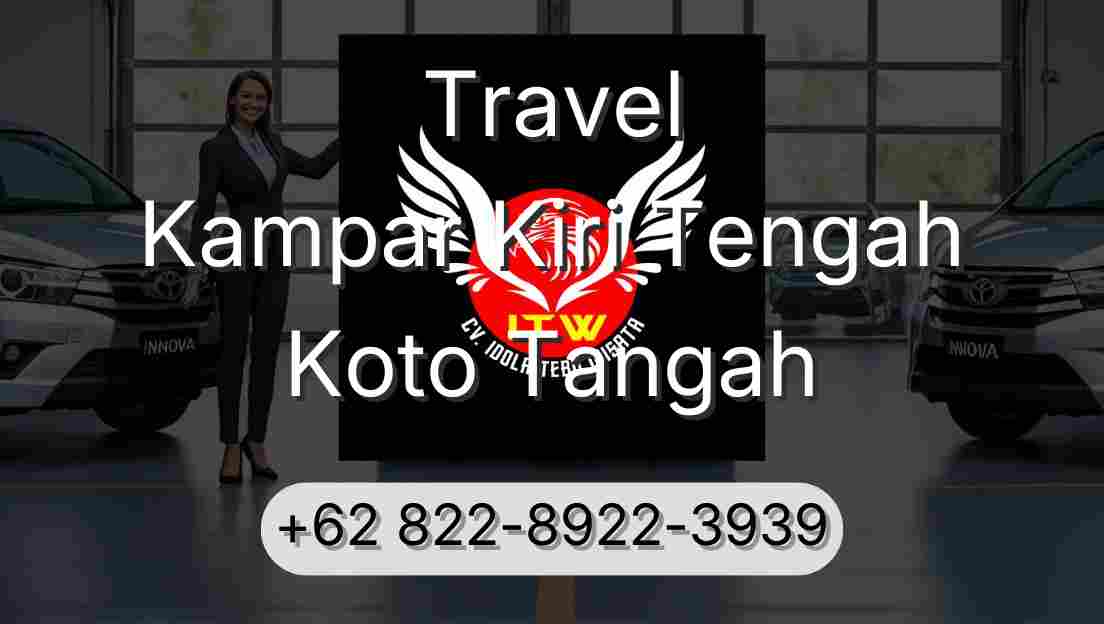 Travel Kampar Kiri Tengah Koto Tangah