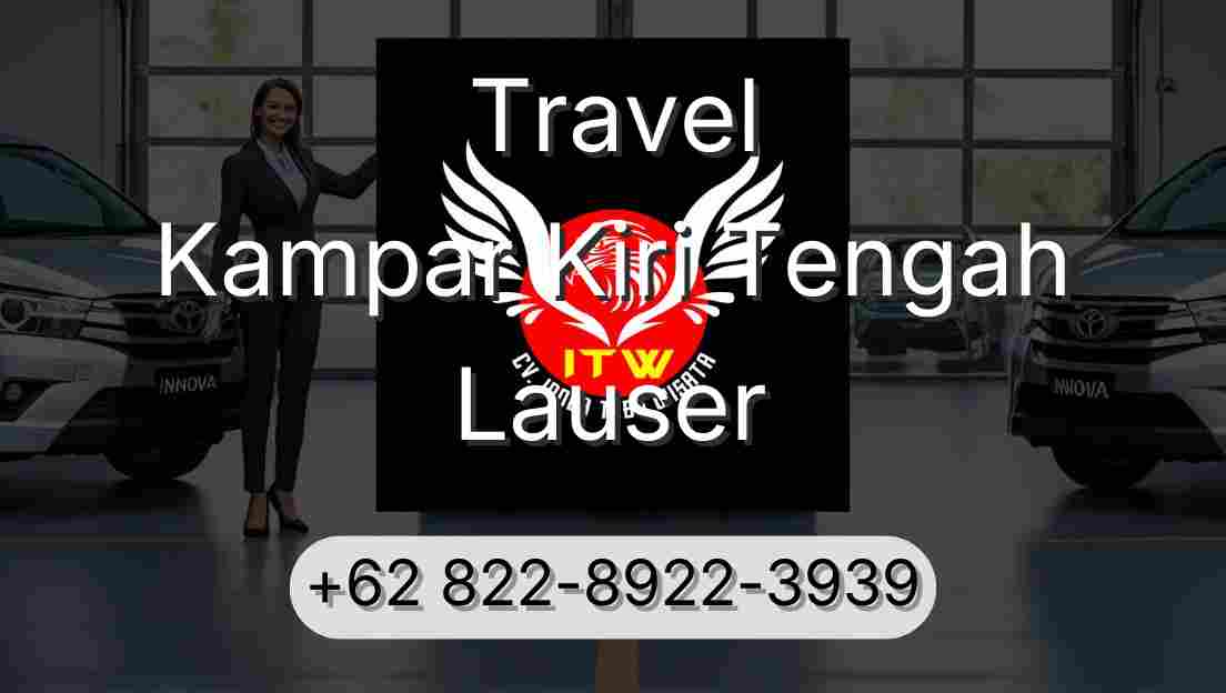 Travel Kampar Kiri Tengah Lauser