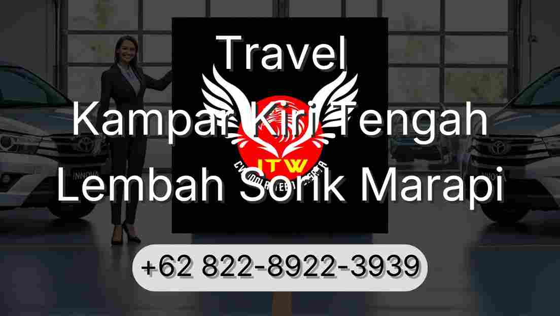 Travel Kampar Kiri Tengah Lembah Sorik Marapi