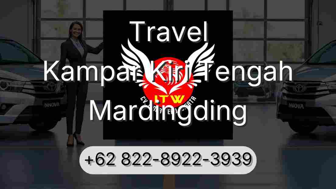 Travel Kampar Kiri Tengah Mardingding