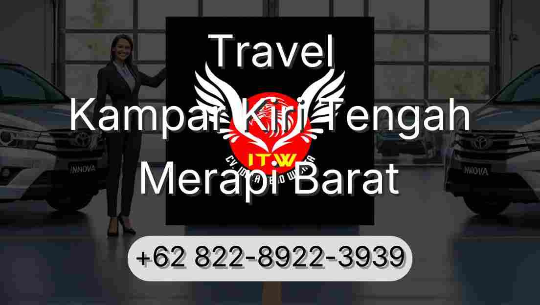 Travel Kampar Kiri Tengah Merapi Barat