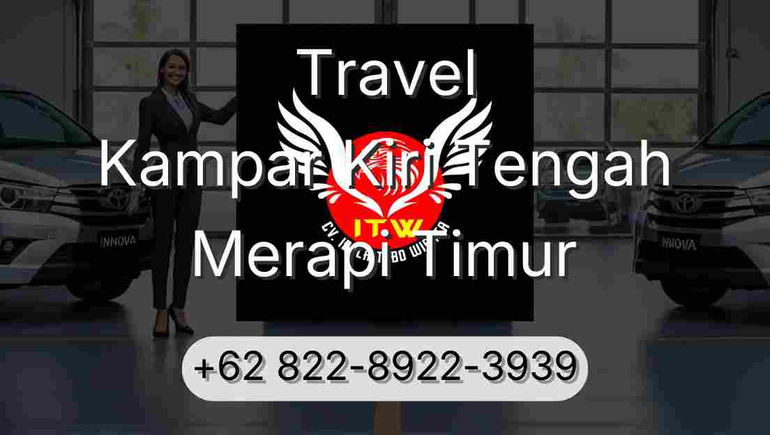Travel Kampar Kiri Tengah Merapi Timur