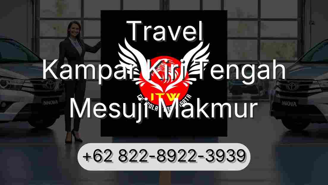 Travel Kampar Kiri Tengah Mesuji Makmur