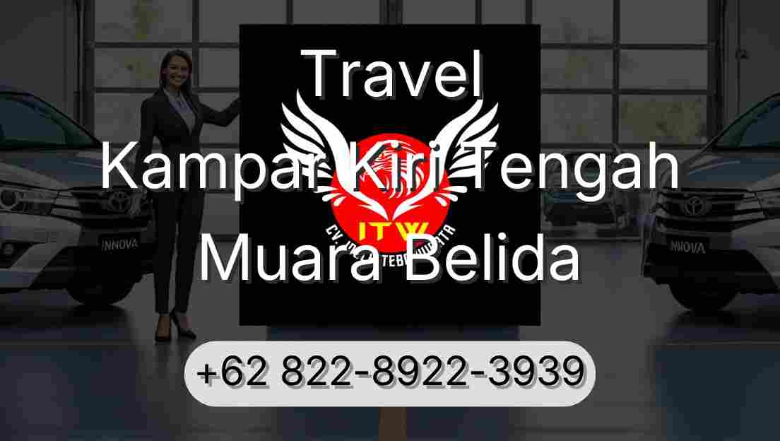 Travel Kampar Kiri Tengah Muara Belida