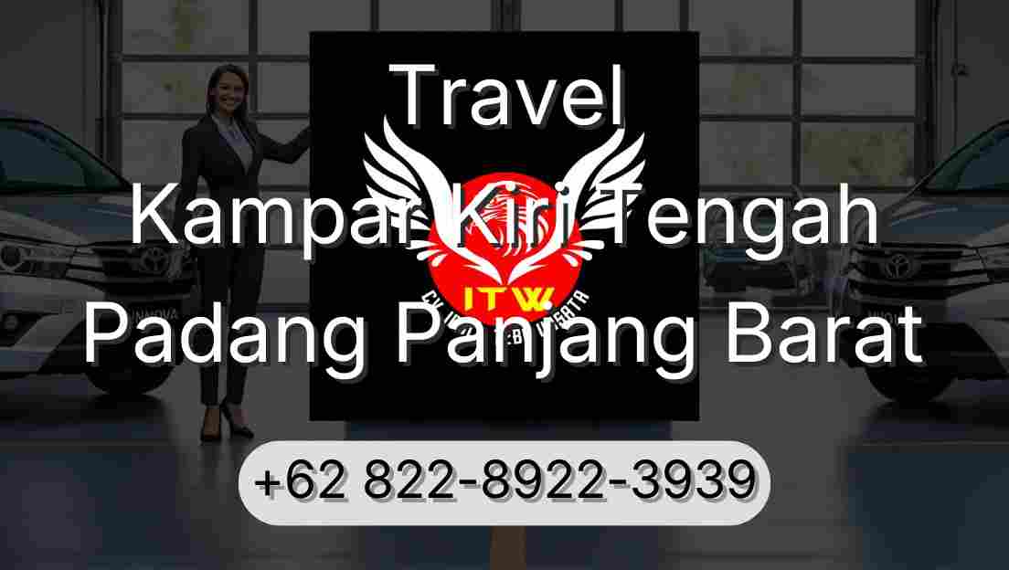 Travel Kampar Kiri Tengah Padang Panjang Barat