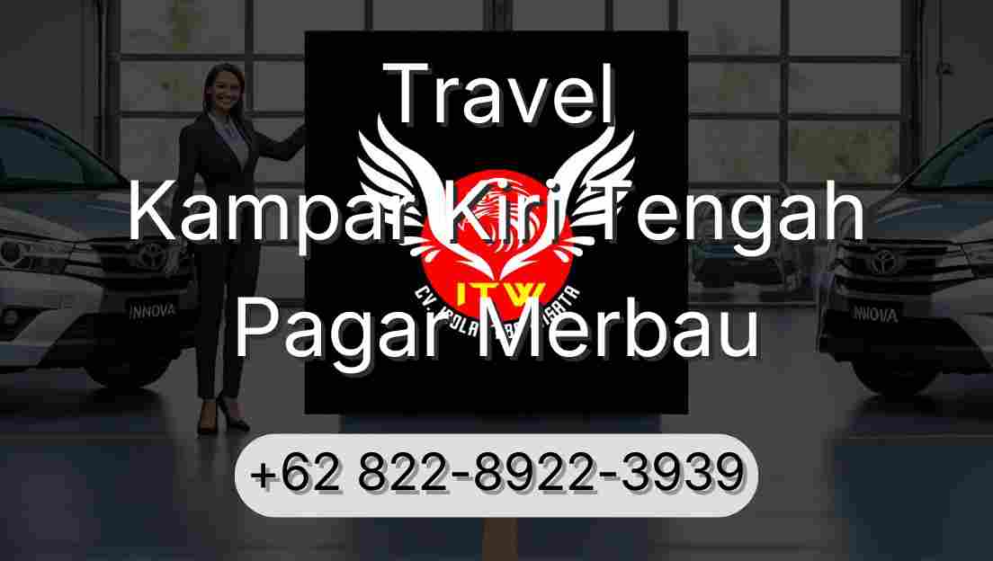 Travel Kampar Kiri Tengah Pagar Merbau