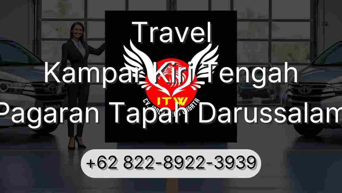 Travel Kampar Kiri Tengah Pagaran Tapah Darussalam