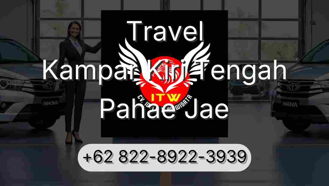 Travel Kampar Kiri Tengah Pahae Jae