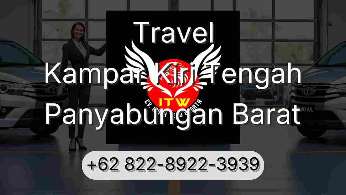 Travel Kampar Kiri Tengah Panyabungan Barat