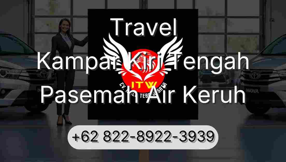 Travel Kampar Kiri Tengah Pasemah Air Keruh
